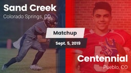 Matchup: Sand Creek High vs. Centennial  2019