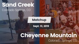 Matchup: Sand Creek High vs. Cheyenne Mountain  2019