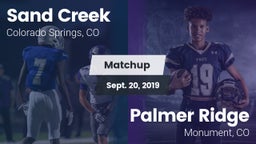 Matchup: Sand Creek High vs. Palmer Ridge  2019