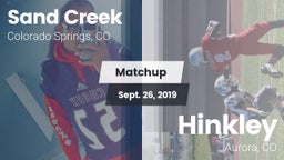 Matchup: Sand Creek High vs. Hinkley  2019