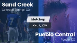 Matchup: Sand Creek High vs. Pueblo Central  2019