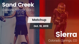 Matchup: Sand Creek High vs. Sierra  2019