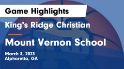 King's Ridge Christian  vs Mount Vernon School Game Highlights - March 3, 2023