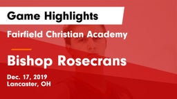 Fairfield Christian Academy  vs Bishop Rosecrans  Game Highlights - Dec. 17, 2019