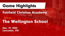 Fairfield Christian Academy  vs The Wellington School Game Highlights - Dec. 19, 2023