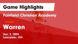Fairfield Christian Academy  vs Warren  Game Highlights - Jan. 2, 2024