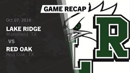 Recap: Lake Ridge  vs. Red Oak  2016