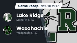 Recap: Lake Ridge  vs. Waxahachie  2017