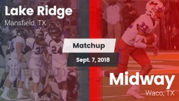 Matchup: Lake Ridge vs. Midway  2018