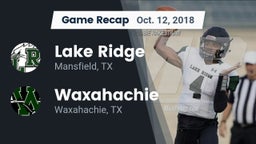 Recap: Lake Ridge  vs. Waxahachie  2018