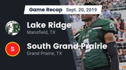 Recap: Lake Ridge  vs. South Grand Prairie  2019