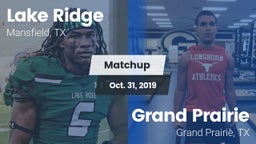 Matchup: Lake Ridge vs. Grand Prairie  2019
