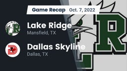 Recap: Lake Ridge  vs. Dallas Skyline  2022