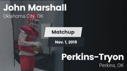 Matchup: John Marshall High vs. Perkins-Tryon  2019