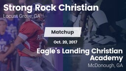 Matchup: Strong Rock vs. Eagle's Landing Christian Academy  2017