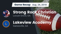 Recap: Strong Rock Christian  vs. Lakeview Academy  2018