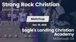 Matchup: Strong Rock vs. Eagle's Landing Christian Academy  2018