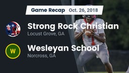 Recap: Strong Rock Christian  vs. Wesleyan School 2018