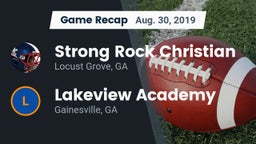 Recap: Strong Rock Christian  vs. Lakeview Academy  2019