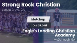Matchup: Strong Rock vs. Eagle's Landing Christian Academy  2019