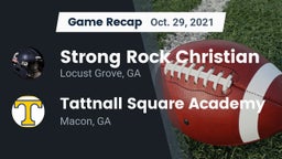 Recap: Strong Rock Christian  vs. Tattnall Square Academy  2021