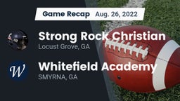 Recap: Strong Rock Christian  vs. Whitefield Academy 2022