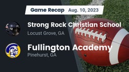 Recap: Strong Rock Christian School vs. Fullington Academy 2023