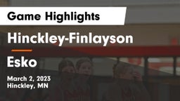 Hinckley-Finlayson  vs Esko  Game Highlights - March 2, 2023