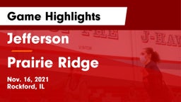 Jefferson  vs Prairie Ridge Game Highlights - Nov. 16, 2021