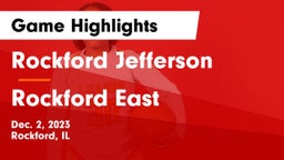 Rockford Jefferson  vs Rockford East  Game Highlights - Dec. 2, 2023
