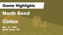 North Bend  vs Colton  Game Highlights - Dec. 27, 2023