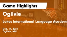 Ogilvie  vs Lakes International Language Academy Game Highlights - Dec. 17, 2021
