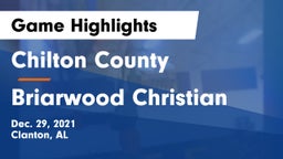 Chilton County  vs Briarwood Christian  Game Highlights - Dec. 29, 2021