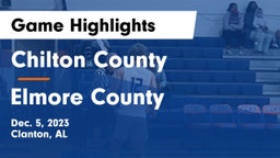 Chilton County  vs Elmore County  Game Highlights - Dec. 5, 2023