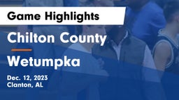 Chilton County  vs Wetumpka  Game Highlights - Dec. 12, 2023