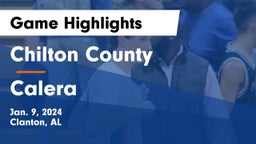 Chilton County  vs Calera  Game Highlights - Jan. 9, 2024