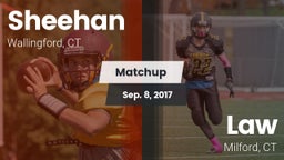 Matchup: Sheehan  vs. Law  2017