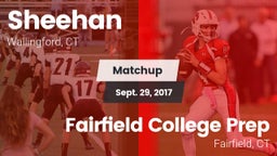 Matchup: Sheehan  vs. Fairfield College Prep  2017