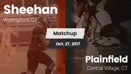 Matchup: Sheehan  vs. Plainfield  2017