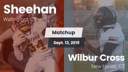 Matchup: Sheehan  vs. Wilbur Cross  2019