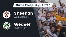 Recap: Sheehan  vs. Weaver  2022