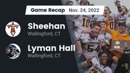 Recap: Sheehan  vs. Lyman Hall  2022