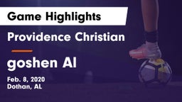 Providence Christian  vs goshen  Al Game Highlights - Feb. 8, 2020