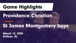 Providence Christian  vs St James  Montgomery boys Game Highlights - March 13, 2020