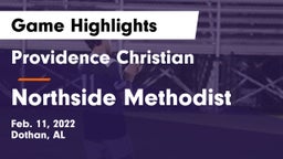 Providence Christian  vs Northside Methodist Game Highlights - Feb. 11, 2022