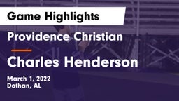 Providence Christian  vs Charles Henderson  Game Highlights - March 1, 2022