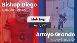 Matchup: Bishop Diego High vs. Arroyo Grande  2017