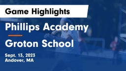 Phillips Academy vs Groton School  Game Highlights - Sept. 13, 2023