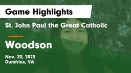  St. John Paul the Great Catholic  vs Woodson  Game Highlights - Nov. 20, 2023