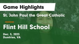  St. John Paul the Great Catholic  vs Flint Hill School Game Highlights - Dec. 5, 2023